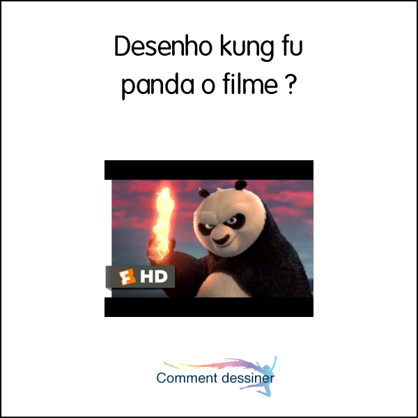 Desenho kung fu panda o filme